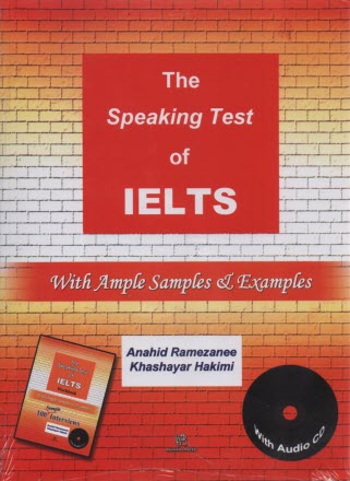 The speaking test of IELTS: with ample samples & examples