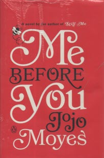 Me Before You: A Novel  