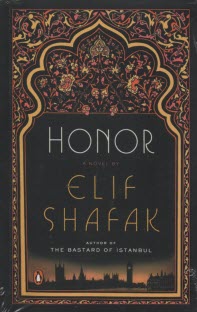 Honor: A Novel by Elif Shafak 