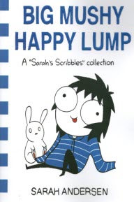 A "Sarah's Scribbles" Collection: Big Mushy Happy Lump 
